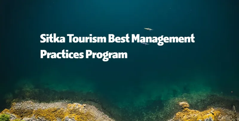Sitka launches tourism best practices plan, joining other Southeast communities