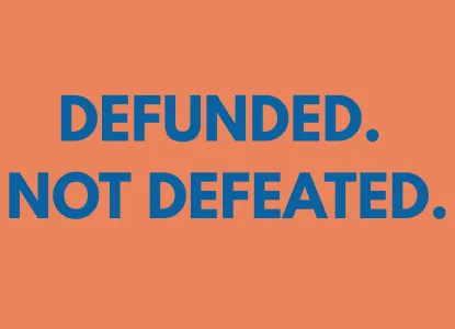 One year out from federal defunding