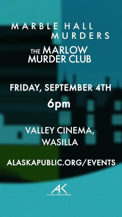 Mystery Double Feature! Join Alaska Public Media for a free screening at Valley Cinema! (Video)