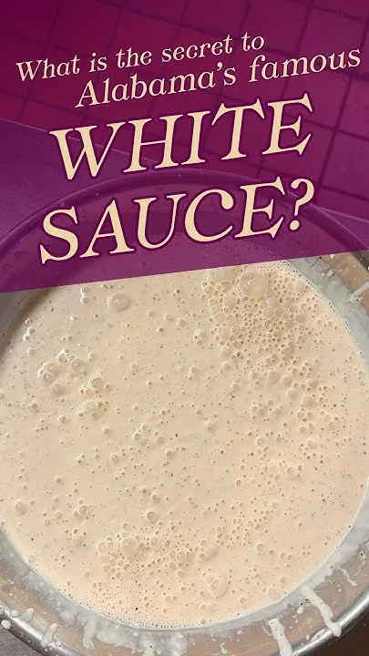 True Alabama White Sauce #Recipe from Big Bob Gibson (Video)