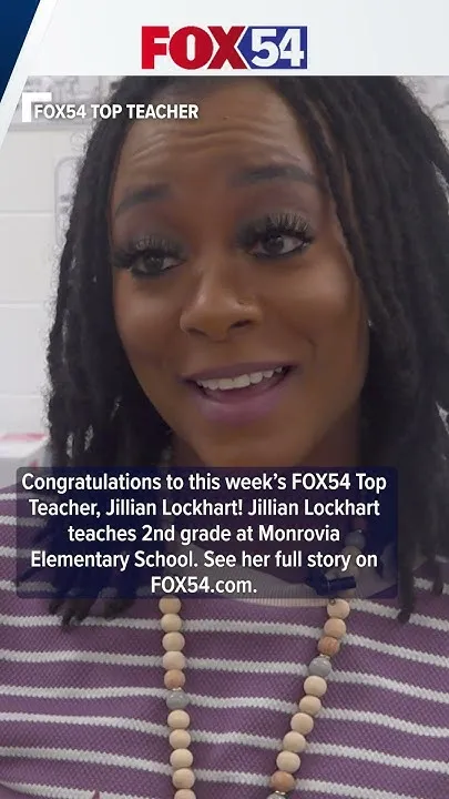 FOX54 Top Teacher: Jillian Lockhart from Monrovia Elementary School (Video)