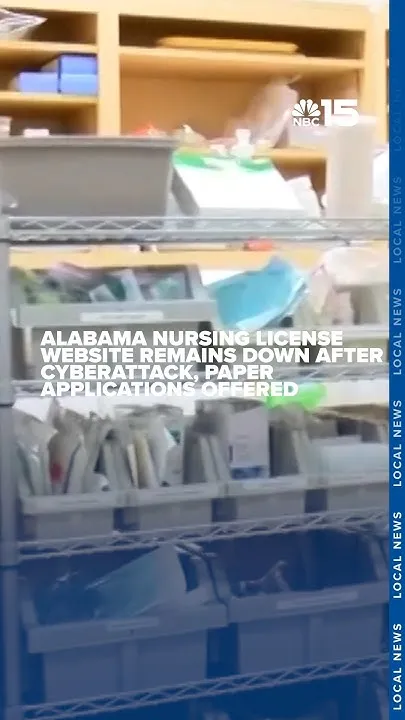 Alabama nursing license website remains down after cyberattack, paper applications offered - NBC 15 (Video)