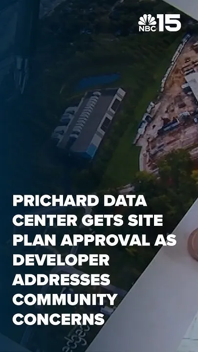 Prichard data center gets site plan approval as developer addresses community concerns - NBC 15 (Video)