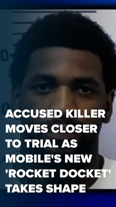 Accused killer moves closer to trial as Mobile's new 'Rocket Docket' takes shape - NBC 15 (Video)