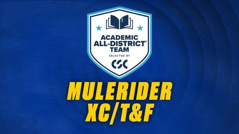 Mulerider Cross Country and Track & Field Records 12 Members on CSC Academic All-District Teams