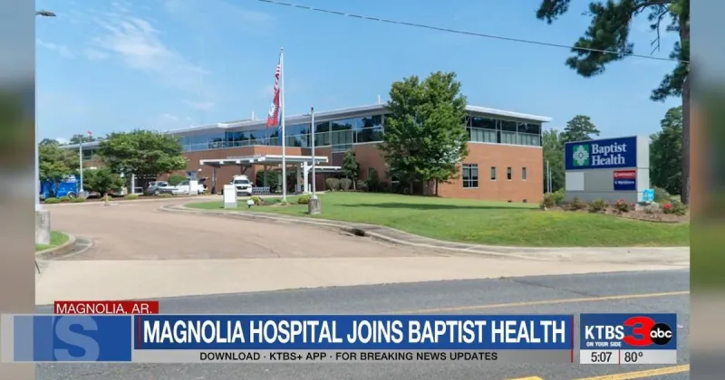 Baptist Health adds Magnolia Regional Medical Center to its statewide network