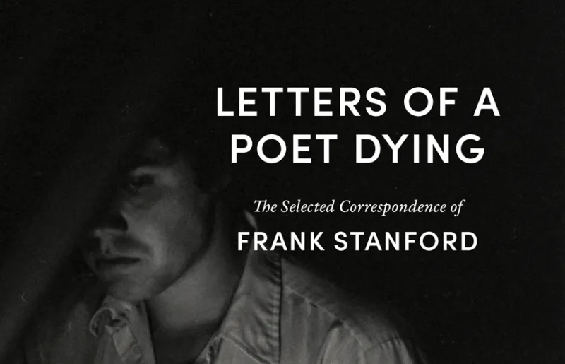 Waters of the night: On A.P. Walton's selected letters of Arkansas poet Frank Stanford