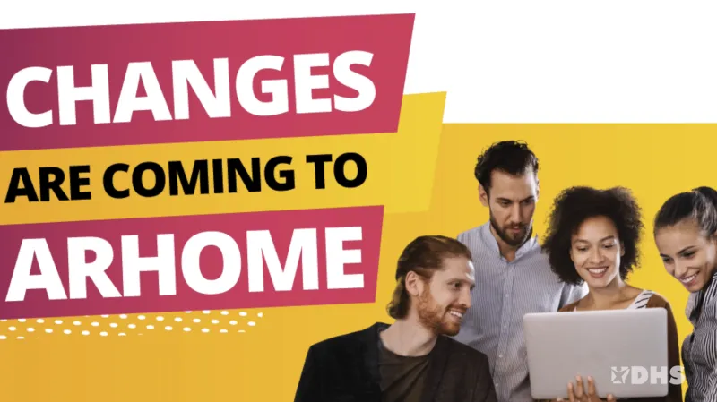DHS Releases Innovative ARHOME Outreach Toolkit Ahead of Full Launch of New Requirement