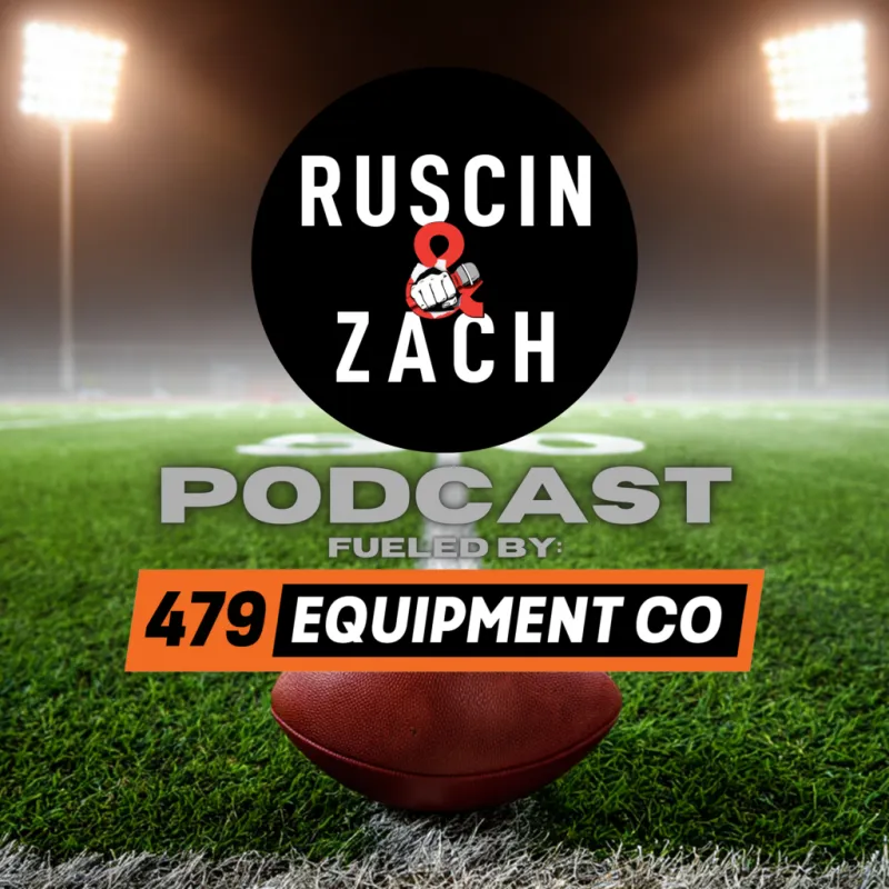 479 Equipment Ruscin & Zach Podcast September 25th
