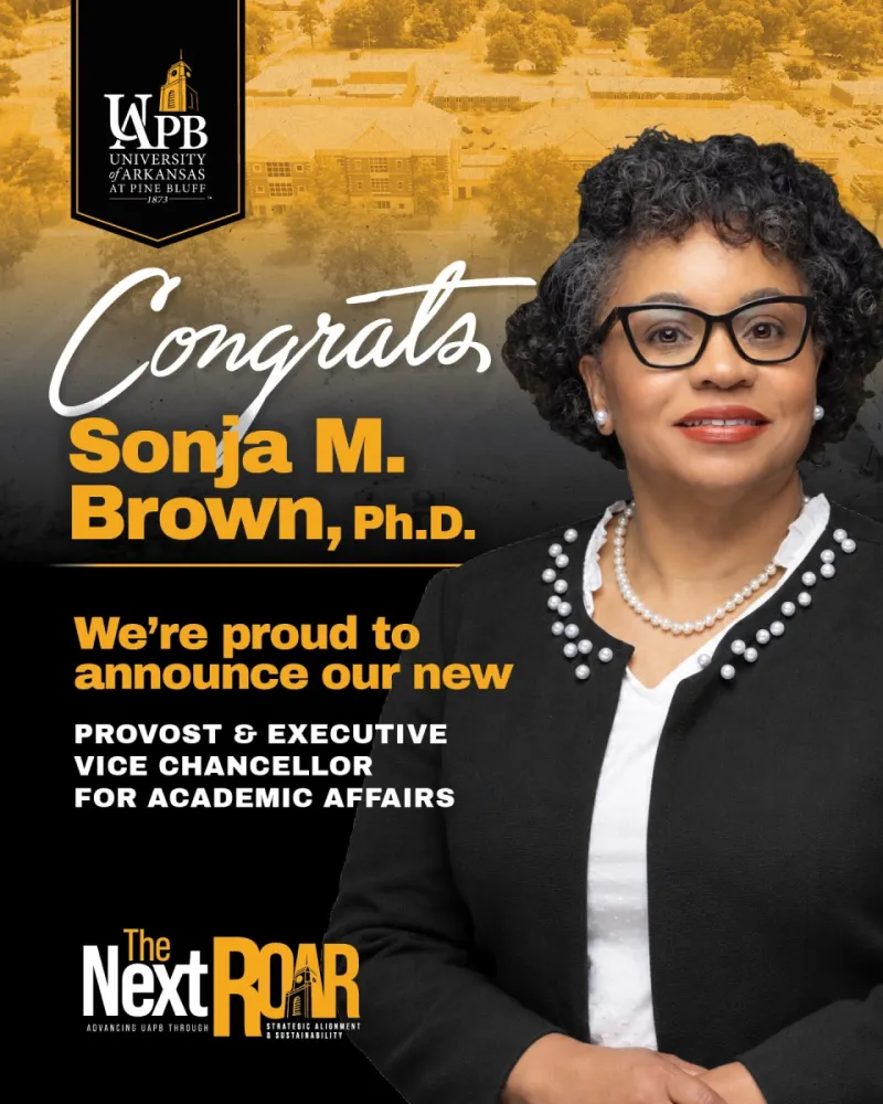 UAPB Chancellor Announces Dr. Sonja M. Brown as Provost and Executive Vice Chancellor for Academic Affairs