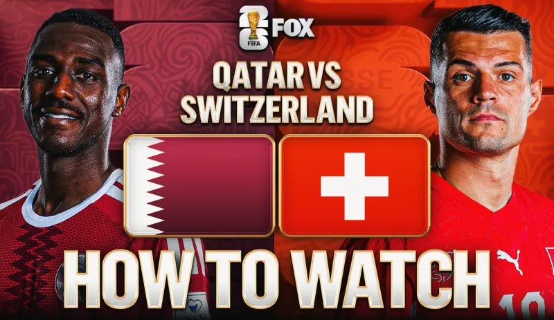 Qatar vs. Switzerland: How to Watch, TV Channel, Live Stream