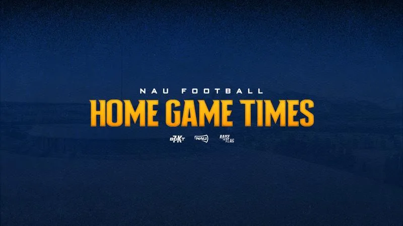 Northern Arizona Football Finalizes 2026 Home Game Times
