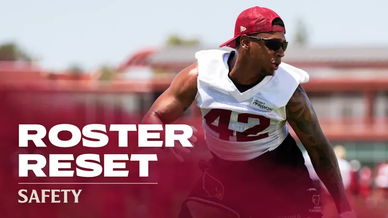Cardinals Roster Reset 2026: Safety