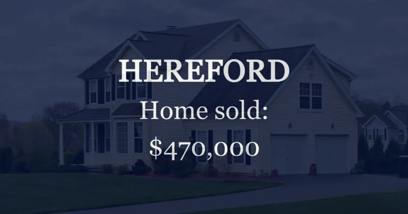 Single-family home in Hereford goes for $470,000