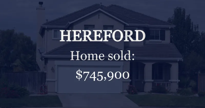 Sale closed in Hereford: $745,900 for a single-family home