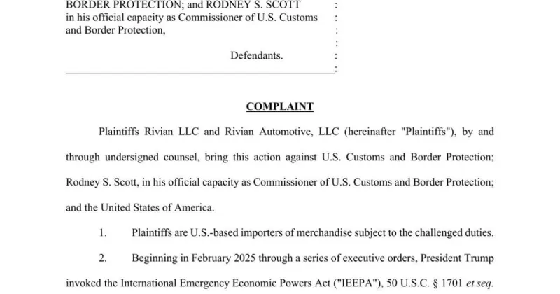 Read the lawsuit: Rivian seeks refund of tariffs ruled unlawful