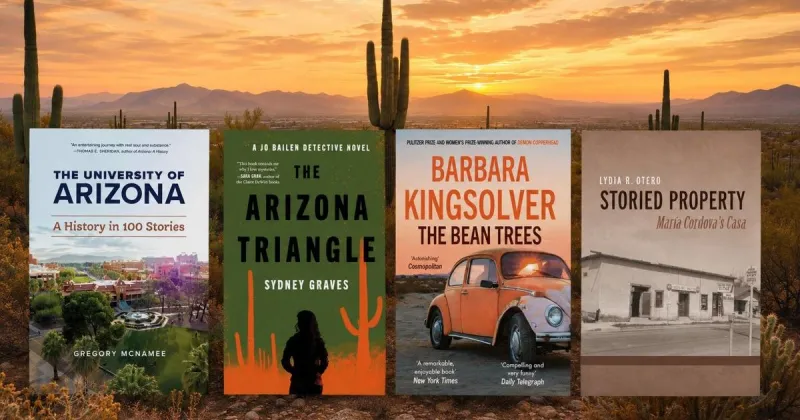 Four books to discover Tucson through history, mystery and fiction