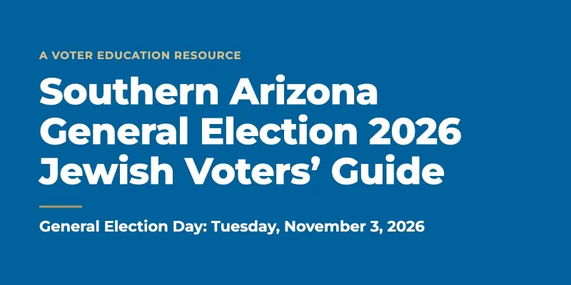 Where Southern Arizona Candidates Stand on Antisemitism, in Their Own Words