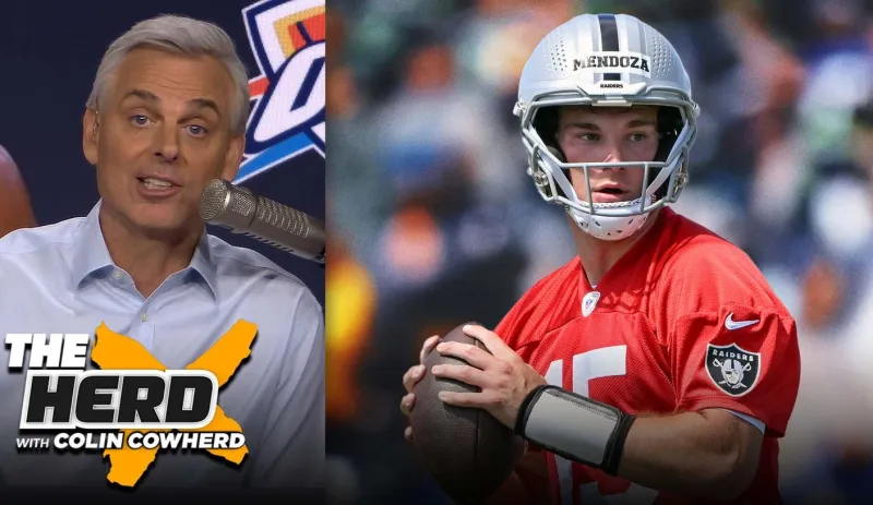 Cowherd Backs Raiders' Reload: 'I'm A Fan Of Fernando Mendoza And The Raiders'