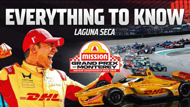 Everything To Know About INDYCAR's Season Finale At Laguna Seca
