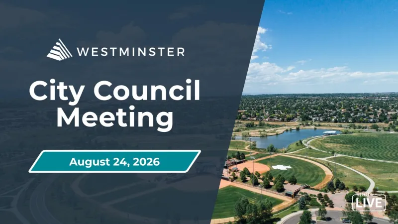 Westminster City Council Meeting | August 24, 2026 (Video)
