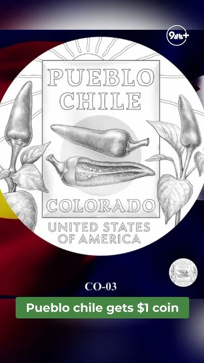 Pueblo chile featured on 2028 Colorado $1 coin (Video)