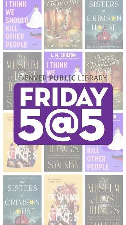 Friday 5 @ 5: September 25, 2026 #denverlibrary (Video)