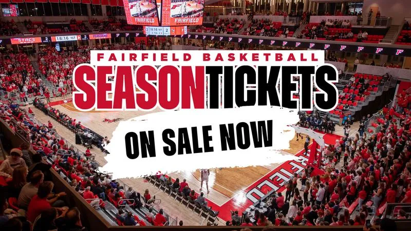 2026-27 Fairfield Basketball Season Tickets On Sale Now