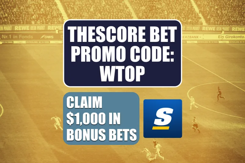 theScore Bet Promo Code WTOP: Get $1,000 Bonus for Spain-Saudi Arabia, World Cup, MLB Games