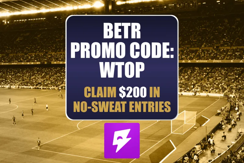 Betr Promo Code WTOP: Claim a $200 Bonus All World Cup Entries Today (June 22)