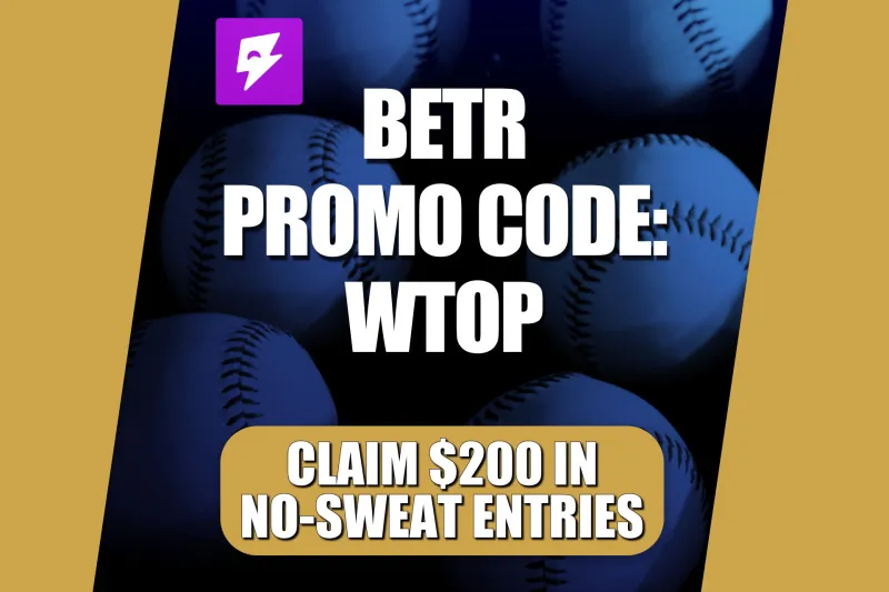 Betr Promo Code WTOP: Get $200 Bonus for MLB Entries Monday, Including Dodgers-Phillies Game