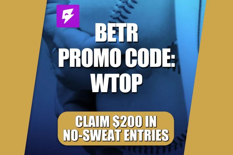 Betr Promo Code WTOP: Claim $200 Bonus and Free Pick for MLB Slate Thursday