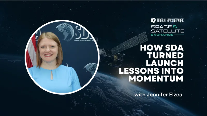 Space & Satellite Exchange 2026: SDA's Jennifer Elzea on the reset that strengthened agency's launch strategy