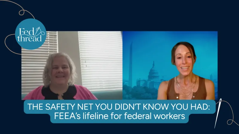 The safety net you didn't know you had: FEEA's lifeline for federal workers