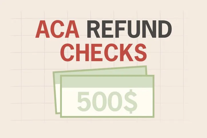 Trump Administration Sending $500 ACA Refund Payments