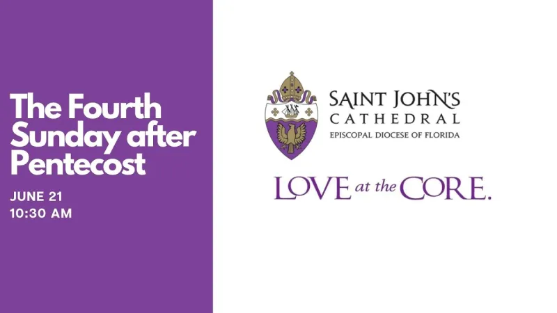 Fourth Sunday after Pentecost, June 21, 2026 at 10:30 a.m. (Video)