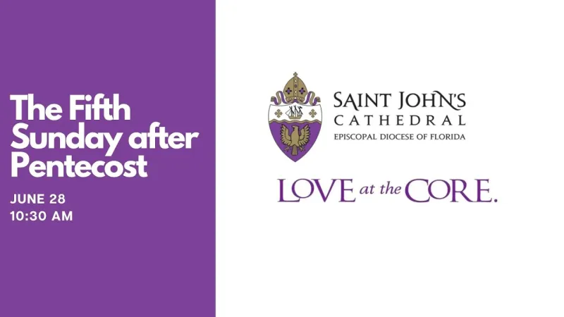 Fifth Sunday after Pentecost, June 28, 2026 at 10:30 a.m. (Video)