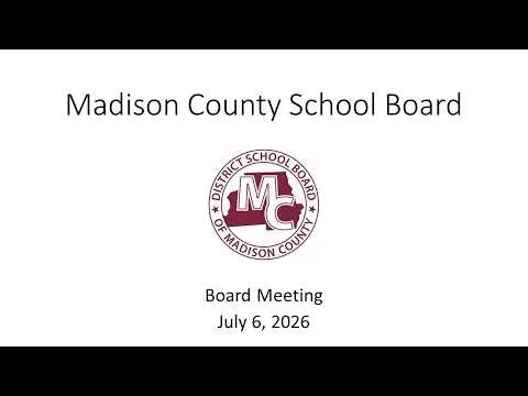 Madison School Board Workshop- July 06, 2026 (Video)