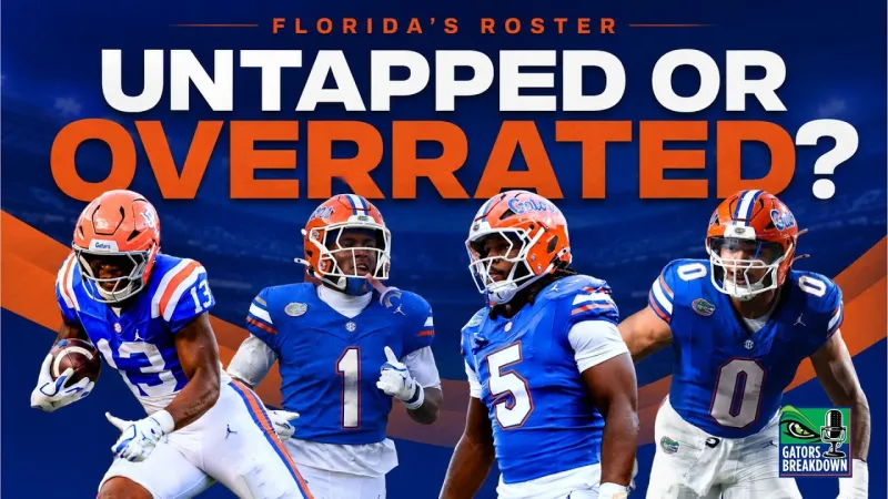 Untapped or Overrated? The Florida Gators 2026 Roster Through the National Previews (Video)