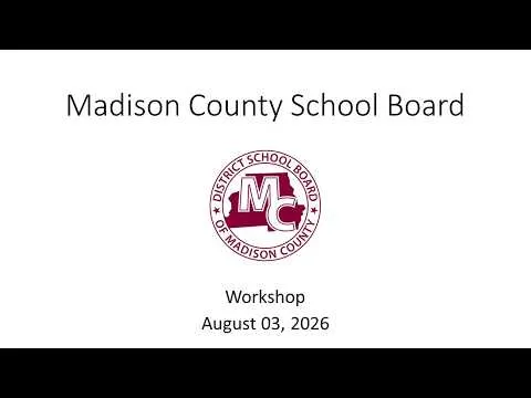 Madison School Board Meeting- August 03, 2026 (Video)