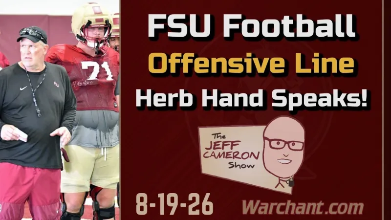 FSU Football Offensive Line Update | Jeff Cameron Show 8-19-26 | Warchant TV (Video)