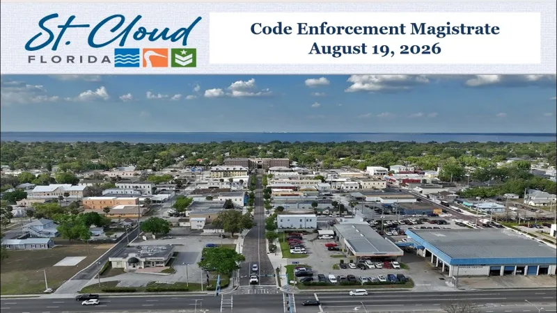 City of St. Cloud, FL - Code Enforcement Magistrate - August 19, 2026 (Video)