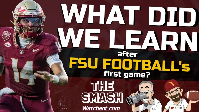 WHAT DID WE LEARN from FSU Football Season Opener? | The SMASH 8-31-26 (Video)