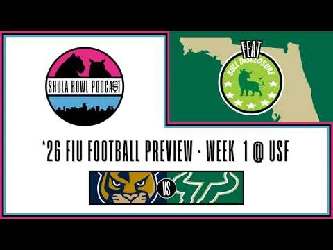 '26 FIU Football Preview - Week 1 @ USF (Feat. Bull Disclosure) (Video)
