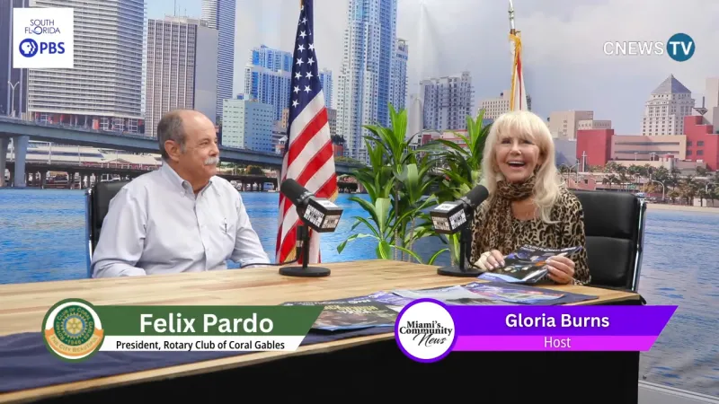 Gloria's Gab LIVE! | Felix Pardo of Coral Gables of Rotary Club