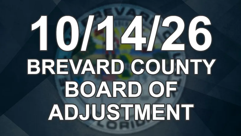 10/14/2026 - Brevard County Board of Adjustment (Video)