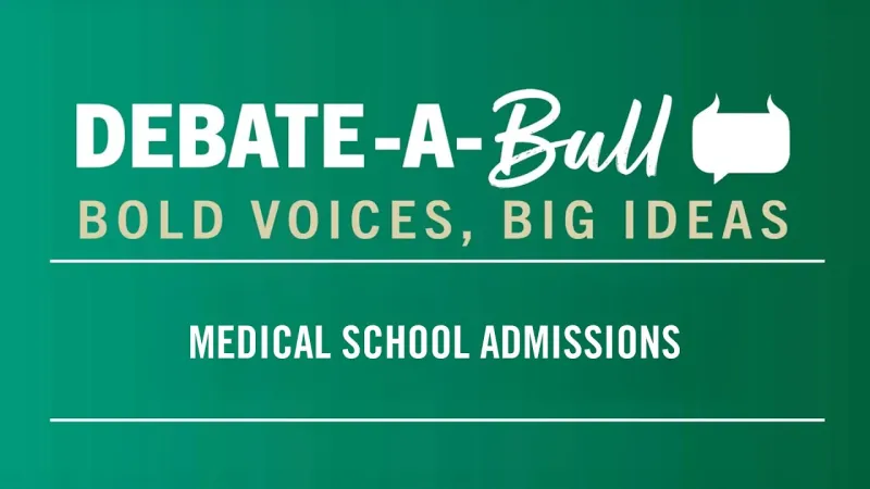 Debate-A-Bull Speaker Series | Medical School Admissions (Video)
