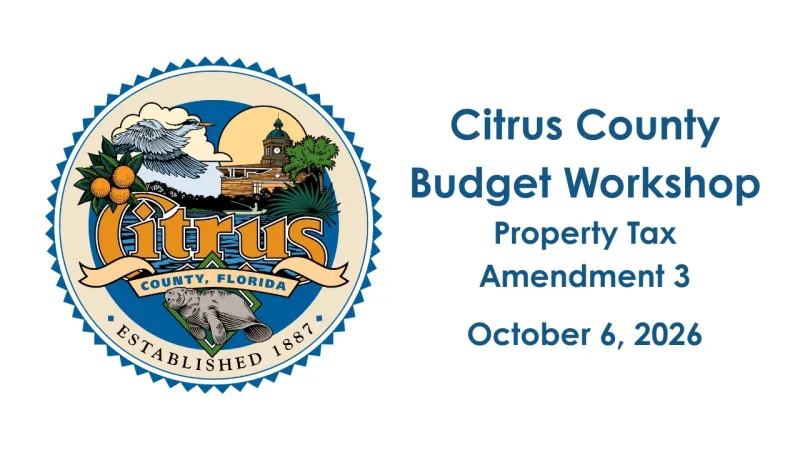 Citrus County Budget Workshop: Property tax Amendment 3 - October 6, 2026 (Video)