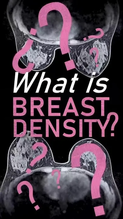 Your Mammogram says you have dense breasts. Now what? (Video)