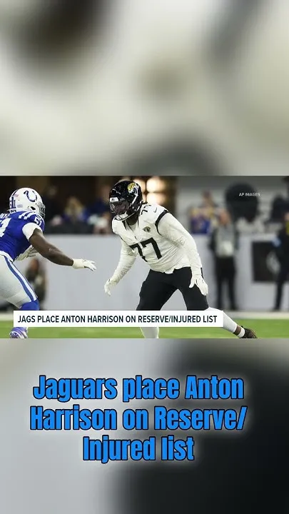 Jaguars place Anton Harrison on Reserve/Injured List (Video)